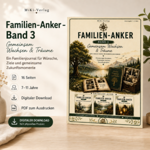 Familien-Anker Band 3 – Gemeinsam Wachsen & Träume