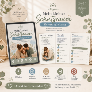 Mein kleiner Schutzraum – Elternbegleitung